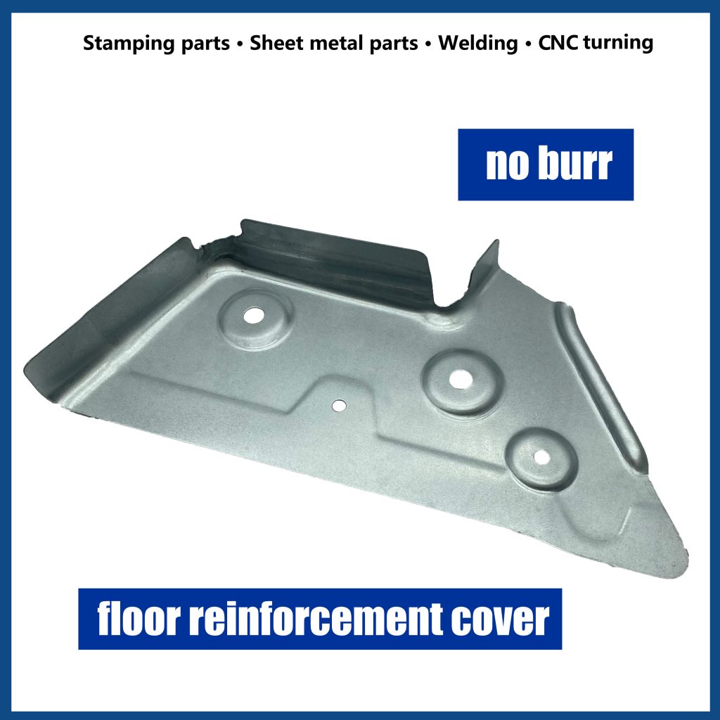 floor reinforcement cover without burr